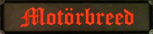 Motörbreed Schild